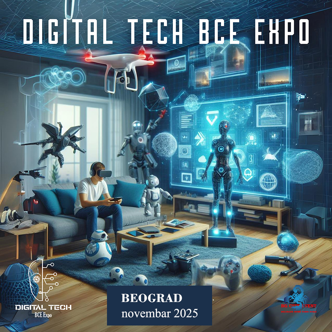 Digital Tech BCE Expo International / INTERNACIONALNI SAJAM DIGITALNIH TEHNOLOGIJA 2025